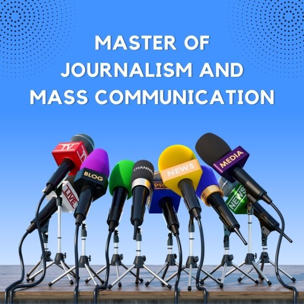 Master of Journalism and Mass Communication